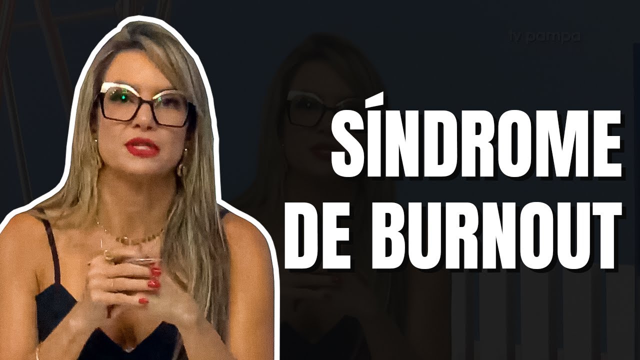 Síndrome de Burnout é reconhecida como doença em 2022 - Comentário Atualidades Pampa 04/01