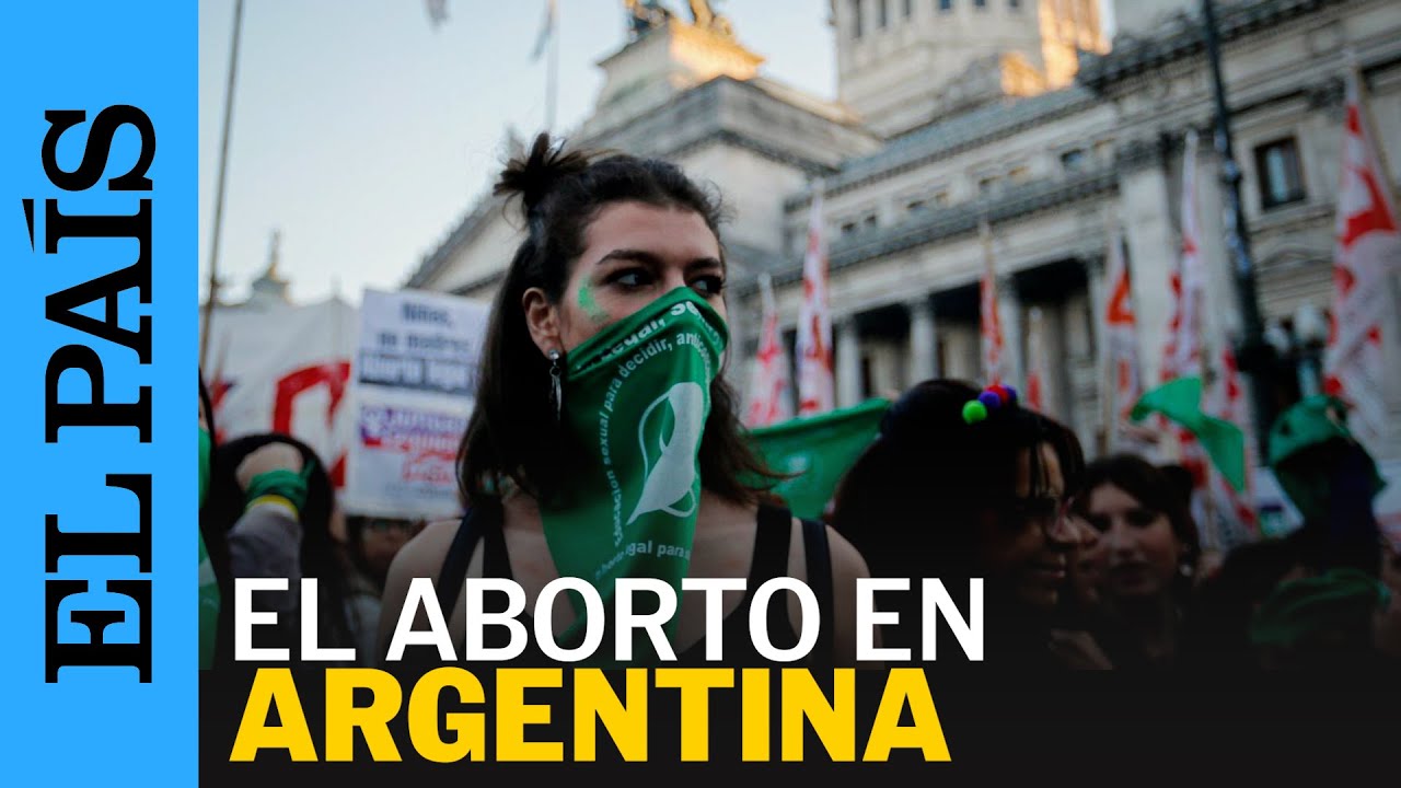 ARGENTINA | La historia de la despenalización del aborto | EL PAÍS