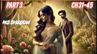 pocket fm || ch 31-45 ||MS SHADOW||NEW TRENDING STORY || PART 3||