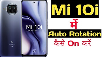 How to enable auto rotation in mi 10i || Mi 10i me auto rotation kaise on kare ||