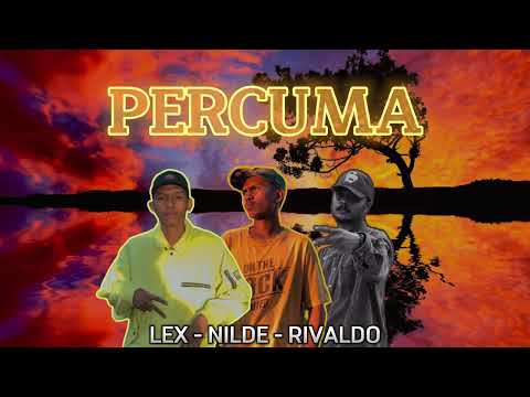 PERCUMA - LEX, NILDE, RIVALDO