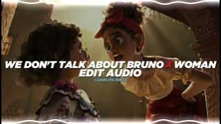 We don't talk about bruno x woman - encanto & doja cat [edit audio]