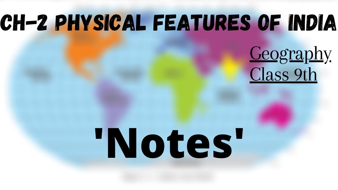 Ch2 Physical features of India 'HANDWRITTEN NOTES🔥 Geography