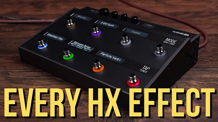 Line 6 HX Effects - (Nearly) All the Effects