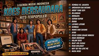 Koes Plus Full Album | Lagu Kenangan Terbaik Sepanjang Masa | Nostalgia Indonesia