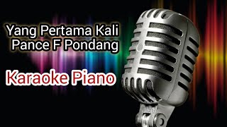 Karaoke Yang Pertama Kali Cover Duet | Pance F Pondang #yangpertamakali #pancefpondang