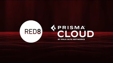 Red8 | Palo Alto Networks Prisma Cloud