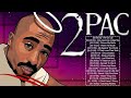 Top 2Pac Relaxing Mix 2022 Best Of 2Pac Hits Playlist Nonstop Tupac Shakur Songs 2022