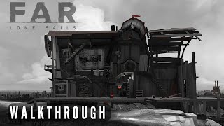 Far: Lone Sails Full Gameplay Walkthrough / No Commentary【FULL GAME】2K QHD