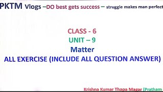 Science and technology grade - 6 (Unit - 9 Matter) All exercise