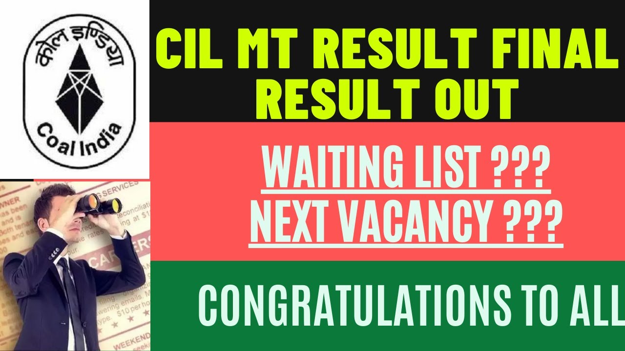 CIL RESULT I NEXT VACANCY I WAITING LIST I MT FINANCE AND OTHER POST I CIL RESULT DECLARED