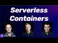 Serverless containers  serverless office hours