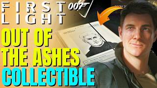 Out of the Ashes Collectible Location | 007 First Light
