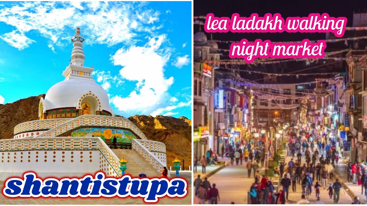 Shanthistupa buddhist  temple in Ladakh/main market night shopping street  Ladakh Buddhism india