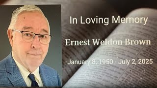 Funeral for Ernest Weldon Brown | July 9, 2025 12PM |