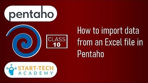 How to import data from an Excel file in Pentaho | Pentaho PDI