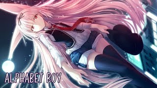 Nightcore - Alphabet Boy