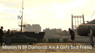 (14TH ANNIVERSARY SPECIAL) GTA IV Mission N 89 Diamonds Are A Girl's Best Friend
