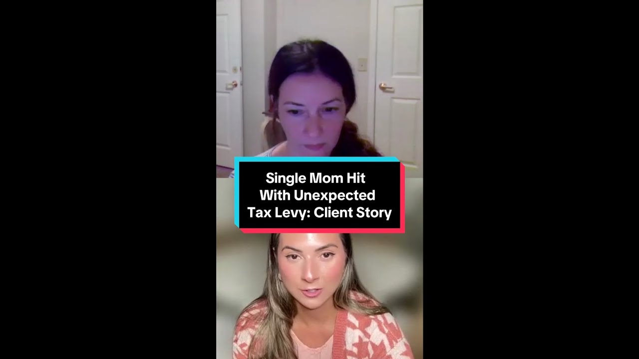 Single Mom Hit With Unexpected Tax Levy: Client Story