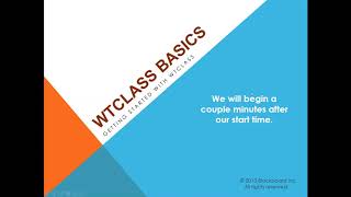 Virtual Learning BootCamp Day 1: WTClass Basics 20200804