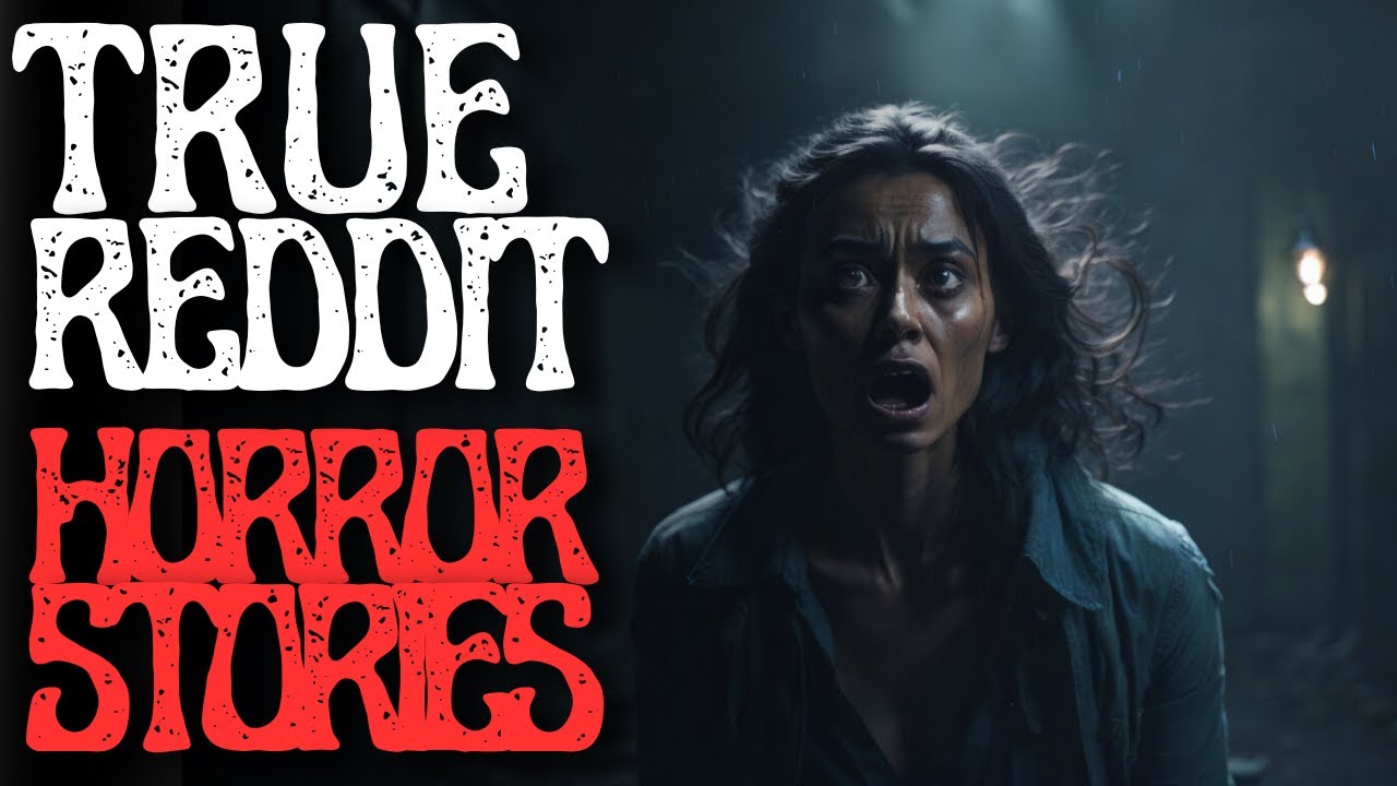 4 Creepy TRUE Reddit Horror Stories | True Scary Stories - YouTube