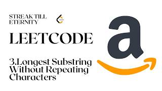 LeetCode 3: Longest Substring Without Repeating Characters | Sliding Window