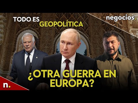 Todo es Geopol&iacute;tica: La advertencia de Putin, la cumbre por Ucrania y la segunda guerra en Europa