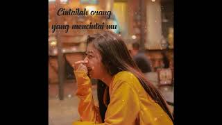 Story Wa / cintailah orang yang mencintaimu