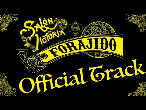 Salón Victoria - Forajido (Official Track)