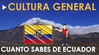 CULTURA GENERAL / 10 Preguntas sobre ecuador / Demuestra lo que sabes / Mundo School