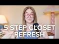5 Step Closet Refresh (Without Buying Anything New!)