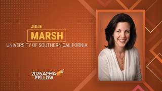 2026 AERA Fellows - Julie Marsh