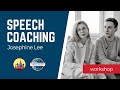 Speech coaching workshop by josephine lee