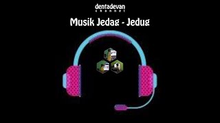 Musik Jedag - Jedug | DJ OlD ELSA LONTE