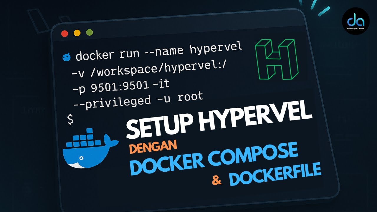 Hypervel | Setup dengan Docker Compose & Dockerfile - YouTube