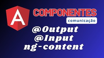 Angular 14 básico - comunicação entre componentes