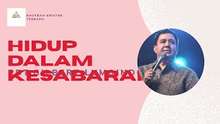 HIDUP DALAM KESABARAN - KHOTBAH KRISTEN PDT. GILBERT LUMOINDONG 🙏 KHOTBAH SINGKAT