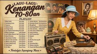 LAGU KENANGAN 70–80an | 32 Lagu Lawas Terpopuler | Tetty Kadi, Ernie Djohan, Titiek Sandhora❤️