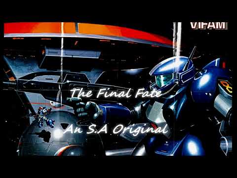 The Final Fate - An S.A Original