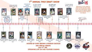 TMLR 7th annual MLB Draft Show