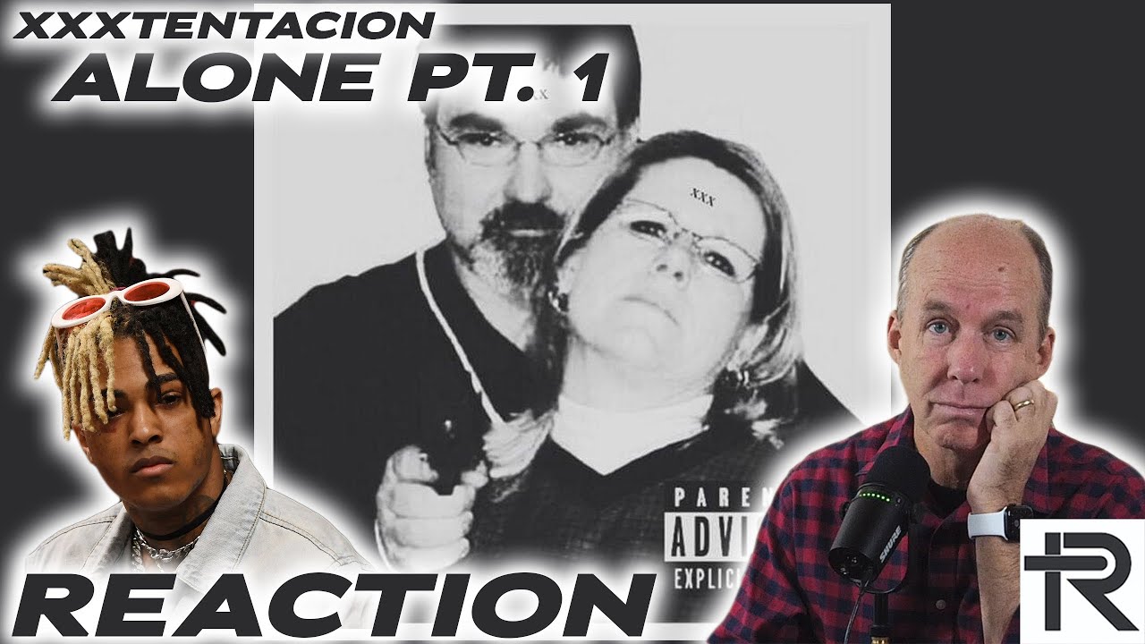 РЕАКЦИЯ ПСИХОТЕРАПЕВТА НА XXXTentacion-Alone Pt. 1