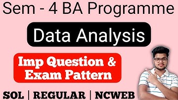 Imp Question & Exam Pattern Of Data Analysis For 4th Semester BA Programme | DU SOL NCWEB