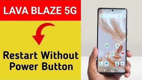 Lava Blaze 5G me restart kaise kare, how to restart without power button in Lava Blaze 5G