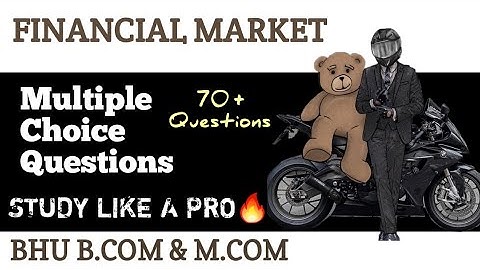 Financial Market || 70+ MCQ with Answers || CUCET  BHU Bcom & Mcom Entrance Exam 2021
