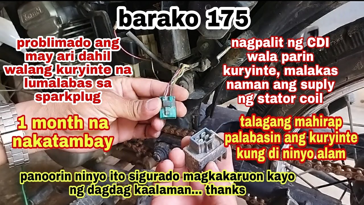 barako 175 walang kuryinte sa sparkplug na lumalabas kahit bago ang CDI.