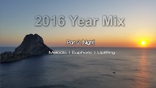 2016 Trance Year Mix - Part 2 [Night]