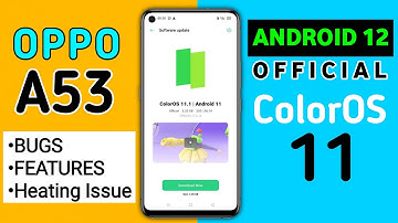 OPPO A53 New Update Official ColorOS 11 | Bugs & Features Android 11 Update Oppo A53 ColorOS 11 #A53