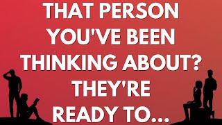 💌 That person you've been thinking about? They're ready to…