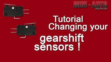 TUTORIAL : changing your gearshift sensors !