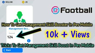 How To Get Management Skills Boost In Pes Mobile | 3 Tips To Get Management Skills Boost In Pes